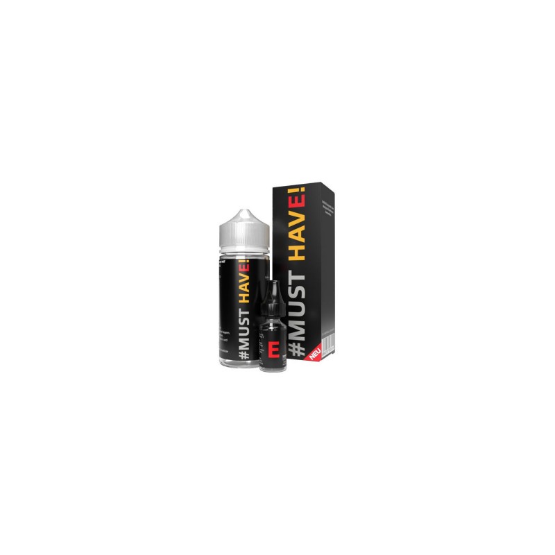 MUST HAVE "E" Aroma 10ml in 120ml Flasch...